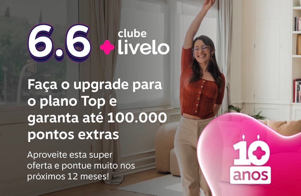 Upgrade para o Clube Top Livelo com até 100000 pontos extras