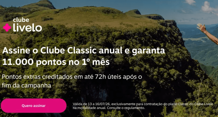 Assine o Clube Classic anual Livelo e receba 11000 pontos no 1° mês